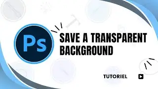 How to save a photo in Photoshop with transparent background