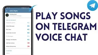 How To Play Songs Or Music On Telegram Voice Chat 2025