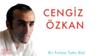 Cengiz Özkan - Bir Fırtına Tuttu Bizi [Kırmızı Buğday  © 1998 Kalan Müzik ]