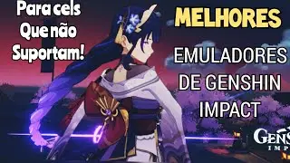 Melhores EMULADORES de Genshin Impact (para celulares fracos!)