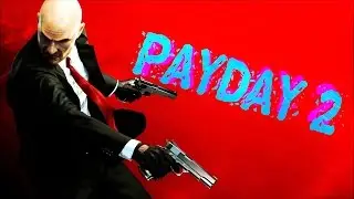 Payday2  HITMAN.
