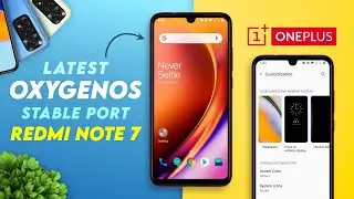 Latest OxygenOS Stable Port for Redmi Note 7 | OxygenOS 11.0.7.1 | Android 11