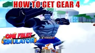 One Fruit Simulator - How To Get Gear 4 Fruit