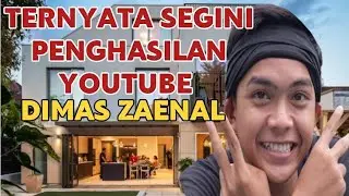 MAKIN KAYA || SEGINI GAJI DIMAS ZAENAL DARI YOUTUBE