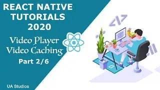 React Native - Video Player with Caching using Expo (Part 2/6)