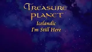 Treasure Planet - I'm Still Here (Icelandic S+T)