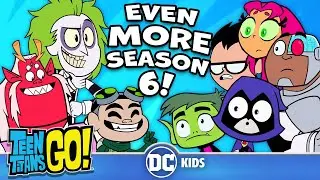 Season 6 BEST Moments! Part 2 | Teen Titans Go! | @dckids