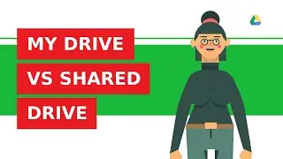 What is the difference between my drive and a shared drive in Google Workspace?
