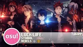 [osu!] Luck Life - Symbol [Rebels] + HD