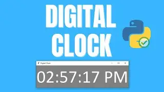 Python Tutorial - How to create a digital clock using python and tkinter - for beginners