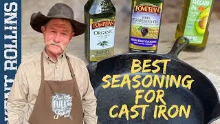 Best Oils for Seasoning Cast Iron | How to Season Cast Iron