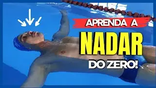 [PASSO A PASSO] APRENDA A NADAR DO ZERO - AULA 2 |NATAÇÃO PARA INICIANTES DE FORMA PRÁTICA E SIMPLES