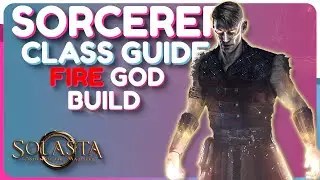 SORCERER Fire God Build Guide - Solasta: Crown of the Magister