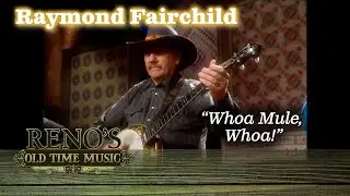 Raymond Fairchild Woah Mule Woah!