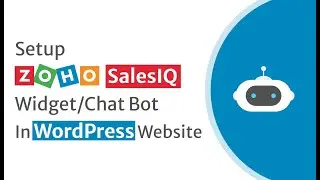 How To Setup Zoho SalesIQ Widget/Chat Bot In WordPress Website