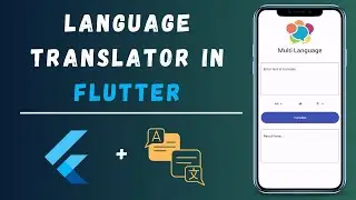 How To Create Language Translator App In Flutter - Flutter Tutorial