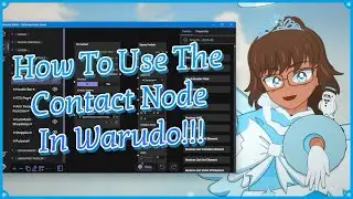 How To Use The Contact Node In Warudo!!!