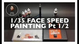 Paint a 1/35 Face like a Pro in less than 20 minutes, pt 1/2