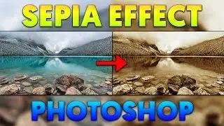 How To: Create Sepia Effect in Photoshop CC