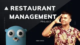 FINALE 😍😍 GO Restaurant Management Backend PART - 18