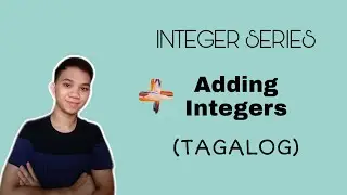 [TAGALOG] Grade 7 Math Lesson: OPERATIONS ON INTEGER: ADDITION OF INTEGERS