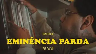 Emicida - Eminência Parda - Ao Vivo 