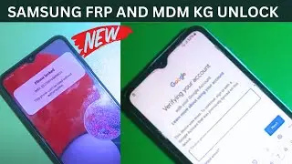 SAMSUNG FRP BYPASS AND MDM BYPASS/KG UNLOCK/KNOX REMOVE | BYPASS FRP ANDROID 12/13/14 | 