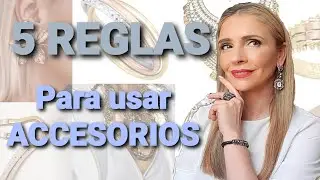 ERRORES  con ACCESORIOS que no debes cometer  (Tu Asesora de Moda e Imagen)