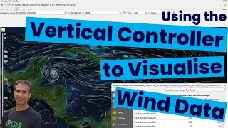 Using the Vertical Controller to Visualise Wind Data in QGIS