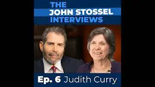 Ep. 6 Climate Scientist Judith Curry Says World Won't End