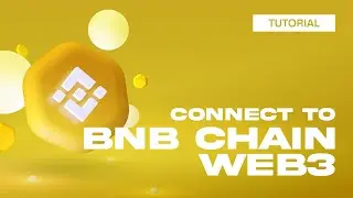 BNB Chain Web3: How to connect to BNB Smart Chain dapps and web3 apps