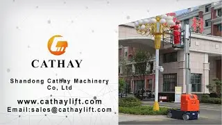 Cathaylift 6~9m self-propelled vertical mast lift Shandong Cathay Machinery, Ltd 