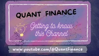 QuantFinance: Getting to know about this channel