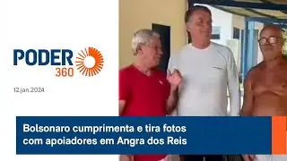 Bolsonaro cumprimenta e tira fotos com apoiadores em Angra dos Reis