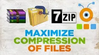 How to Maximize Compression of Files Using WinRAR and 7-Zip