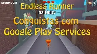 Conquistas com Google Play Services | Endless Runner na Unity (E16)