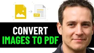 How To Convert Multiple Images To PDF File 2025! (Full Guide)