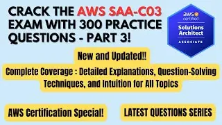 AWS SAA-C03 Exam: 300 Practice Questions - Part 3 | Detailed Explanations |#awscertification #tricks