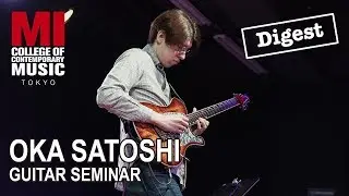 Oka Satoshi - Guitar Seminar@MI TOKYO [Digest]