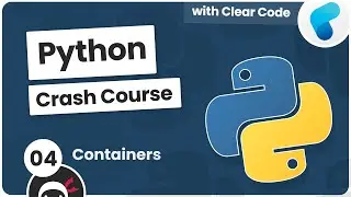 Python Crash Course #4 - Containers