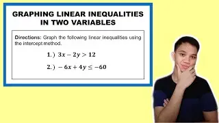 [TAGALOG] Grade 8 Math Lesson: GRAPHING LINEAR INEQUALITIES IN TWO VARIABLES