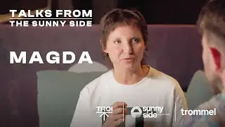 TROI presents: Magda - Talks from the Sunny Side