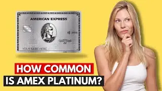 How Common Is Amex Platinum? The Truth Might Surprise You