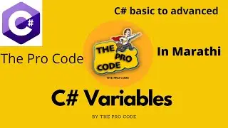 C# variables | in Marathi |  The Pro Code