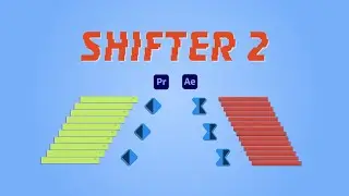 Shifter 2 for Premiere Pro and After Effects