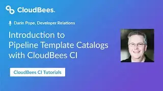 Introduction to Pipeline Template Catalogs with CloudBees CI