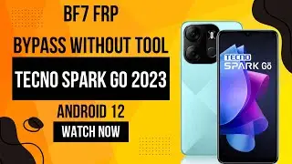 Tecno Spark Go 2023 Frp(BF7) Bypass Without Tool