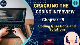 Cracking the Coding Interview - Chapter 9: Coding Questions and Solutions