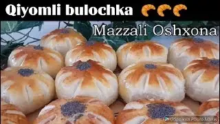 Кийомли билочка | Qiyomli bulochka! Mazzali oshxona!