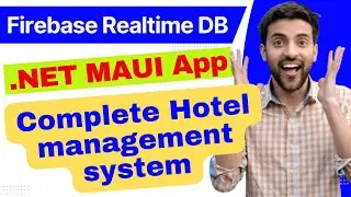 build complete hotel management in .Net maui With firebase db